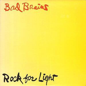 BAD BRAINS - ROCK FOR LIGHT