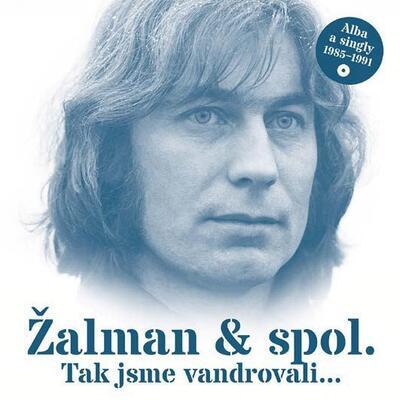ŽALMAN & SPOL. - TAK JSME VANDROVALI... (ALBA A SINGLY 1985-1991) / 2CD