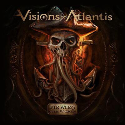 VISIONS OF ATLANTIS - PIRATES OVER WACKEN / CD - 1