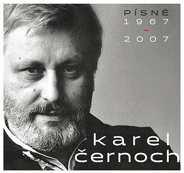 ČERNOCH KAREL - PÍSNĚ 1967-2007 / CD