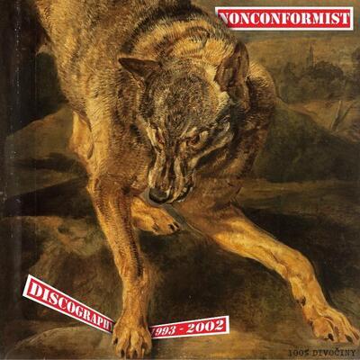 NONCONFORMIST - DISCOGRAPHY 1993-2002