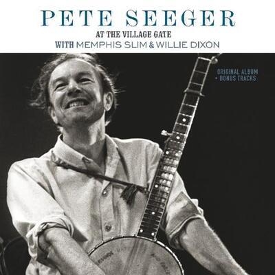 SEEGER PETE - AT THE VILLAGE GATE