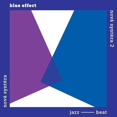 BLUE EFFECT - NOVÁ SYNTÉZA / NOVÁ SYNTÉZA 2 / CD