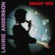 ANDERSON LAURIE - BRIGHT RED / RED VINYL - 1/2