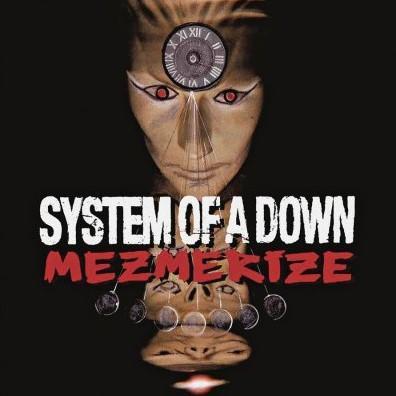 SYSTEM OF A DOWN - MEZMERIZE