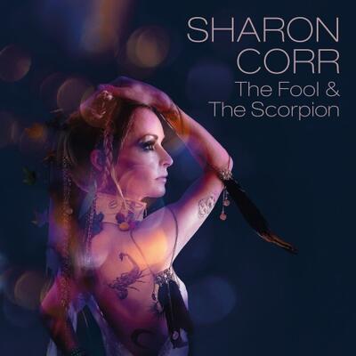 CORR SHARON - FOOL & THE SCORPION