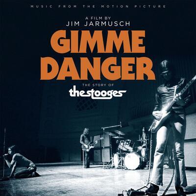 STOOGES / OST - GIMME DANGER: THE STORY OF THE STOOGES - 1