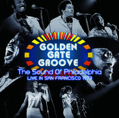 VARIOUS - GOLDEN GATE GROOVE (THE SOUND OF PHILADELPHIA LIVE IN SAN FRANCISCO 1973) / RSD