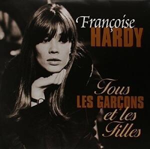 HARDY FRANCOISE - TOUS LES GARCONS ET LES FILLES