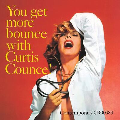 COUNCE CURTIS - YOU GET MORE BOUNCE WITH CURTIS COUNCE!