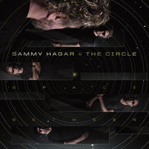 HAGAR SAMMY & THE CIRCLE - SPACE BETWEEN
