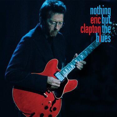 CLAPTON ERIC - NOTHING BUT THE BLUES