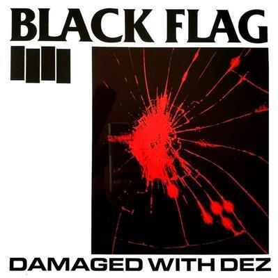 BLACK FLAG - DAMAGED WITH DEZ