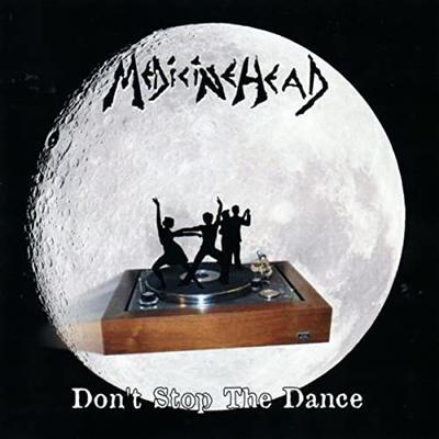 MEDICINE HEAD - DON'T STOP THE DANCE / CD