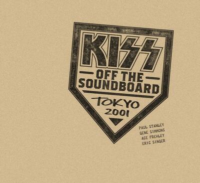 KISS - OFF THE SOUNDBOARD: TOKYO 2001 / CD