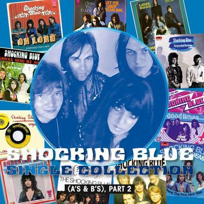 SHOCKING BLUE - SINGLE COLLECTION (A'S & B'S), PART 2 / RSD - 1