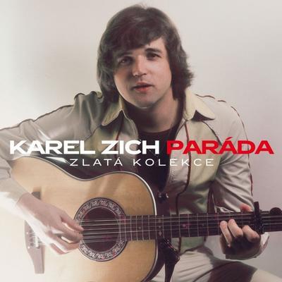ZICH KAREL - PARÁDA - ZLATÁ KOLEKCE / CD
