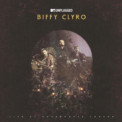 BIFFY CLYRO - MTV UNPLUGGED: LIVE AT ROUNDHOUSE LONDON