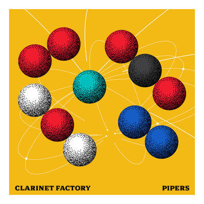 CLARINET FACTORY - PIPERS / CD