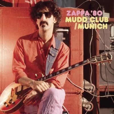 ZAPPA FRANK - MUDD CLUB / MUNICH '80 / 3CD