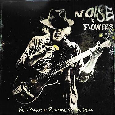 YOUNG NEIL + PROMISE OF THE REAL - NOISE & FLOWERS / CD