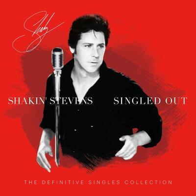 SHAKIN' STEVENS - SINGLED OUT: THE DEFINITIVE SINGLES COLLECTION
