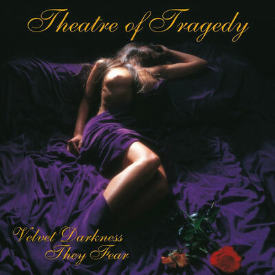 THEATRE OF TRAGEDY - VELVET DARKNESS THEY FEAR - 1