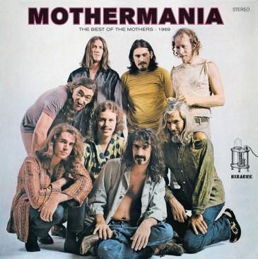 ZAPPA FRANK - MOTHERMANIA: THE BEST OF THE MOTHERS - 1969
