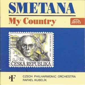SMETANA BEDŘICH / RAFAEL KUBELÍK - MÁ VLAST (MY COUNTRY: A CYCLE OF SYMPHONIC POEMS) / CD