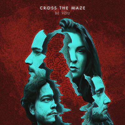 CROSS THE MAZE - BE YOU