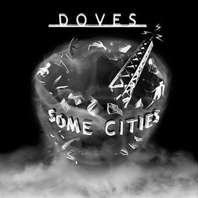 DOVES - SOME CITIES - 1