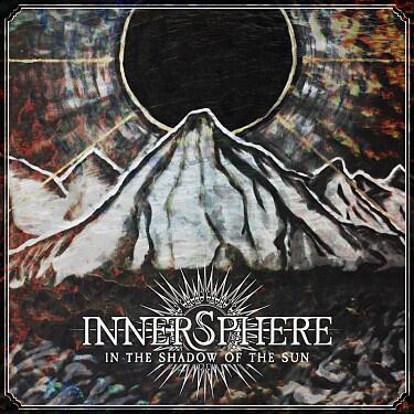 INNERSPHERE - IN THE SHADOW OF THE SUN / CD