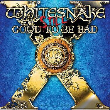 WHITESNAKE - STILL GOOD TO BE BAD / CD - 1
