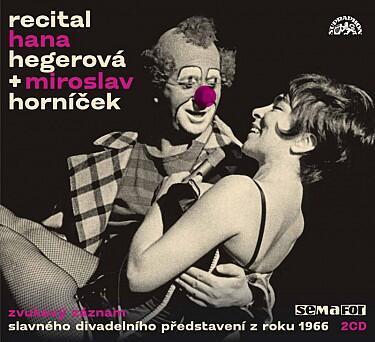 HEGEROVÁ HANA / MIROSLAV HORNÍČEK - RECITAL 1966 / 2CD