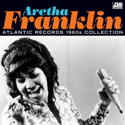 FRANKLIN ARETHA - ATLANTIC RECORDS 1960S COLLECTION - 1
