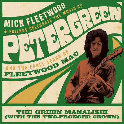 FLEETWOOD MICK & FRIENDS - GREEN MANALISHI / RSD - 1
