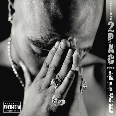 TWO PAC - BEST OF 2PAC - PART 2: LIFE