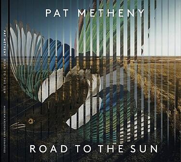 METHENY PAT - ROAD TO THE SUN / CD
