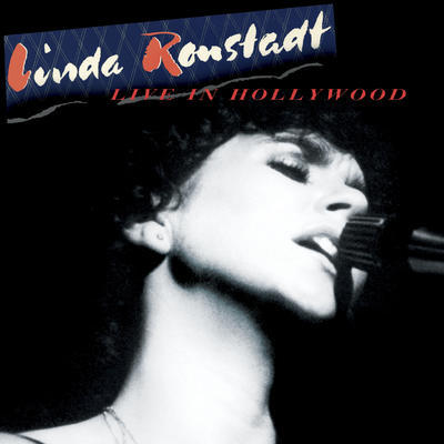 RONSTADT LINDA - LIVE IN HOLLYWOOD