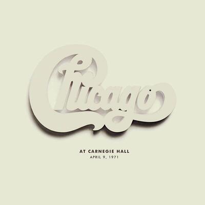 CHICAGO - CHICAGO AT CARNEGIE HALL, APRIL 9, 1971 / RSD