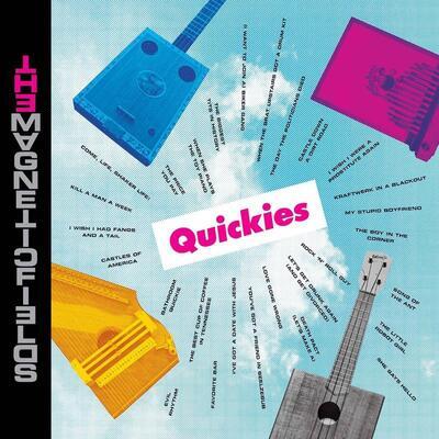 MAGNETIC FIELDS - QUICKIES / RSD