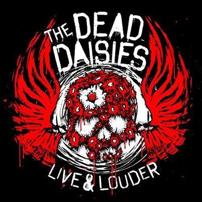 DEAD DAISIES - LIVE & LOUDER