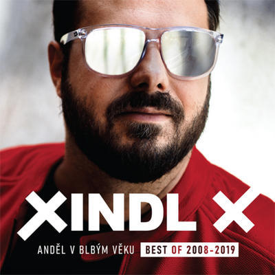 XINDL X - ANDĚL V BLBÝM VĚKU: BEST OF 2008-2019