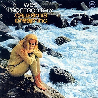 MONTGOMERY WES - CALIFORNIA DREAMING