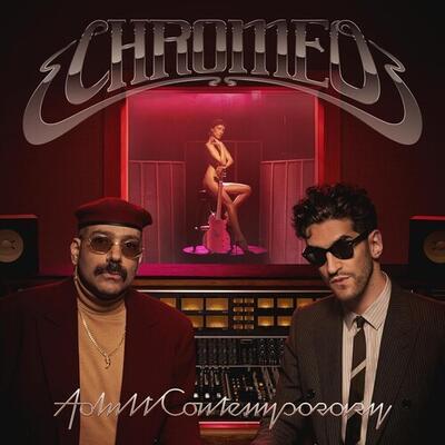 CHROMEO - ADULT CONTEMPORARY / CD