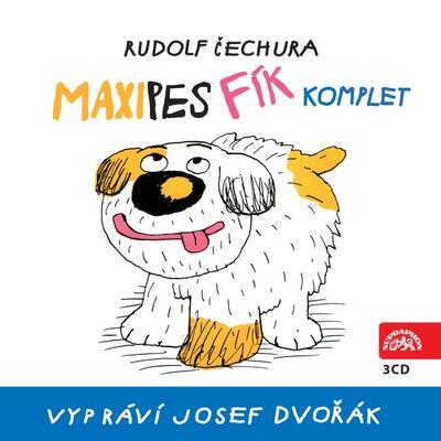 DVOŘÁK JOSEF / RUDOLF ČECHURA - MAXIPES FÍK: KOMPLET / 3CD