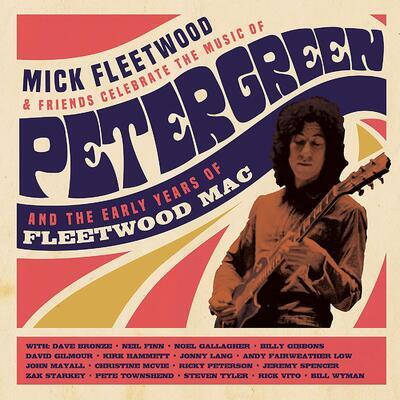 FLEETWOOD MICK & FRIENDS - CELEBRATE THE MUSIC OF PETER GREEN AND THE EARLY YEARS OF FLEETWOOD MAC / 2CD + BLU-RAY - 1