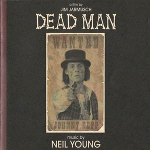YOUNG NEIL / OST - DEAD MAN