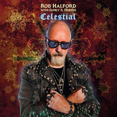 HALFORD ROB WITH FAMILY & FRIENDS - CELESTIAL