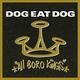 DOG EAT DOG - ALL BORO KINGS / COLORED - 1/2
